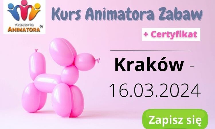 Kurs Animatora Kraków - AkademiaAnimatora.pl Kurs Animatora Kraków - AkademiaAnimatora.pl
