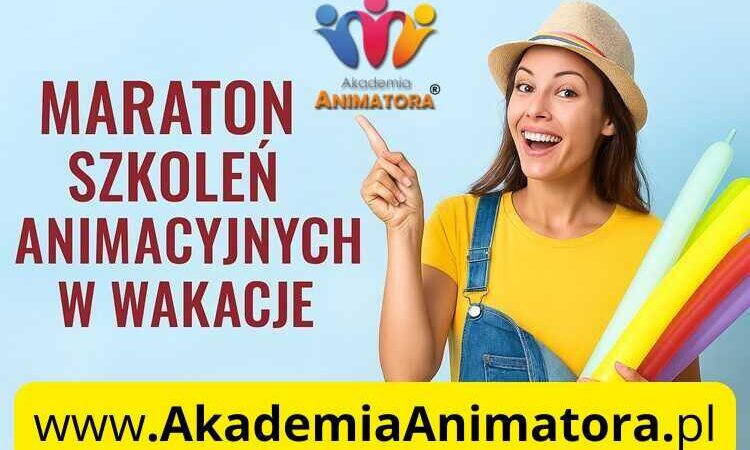 Kurs Animatora - Maraton Wakacyjny - AkademiaAnimatora.pl Kurs Animatora - Maraton Wakacyjny - AkademiaAnimatora.pl